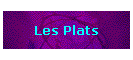 Les Plats