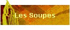 Les Soupes