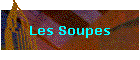 Les Soupes